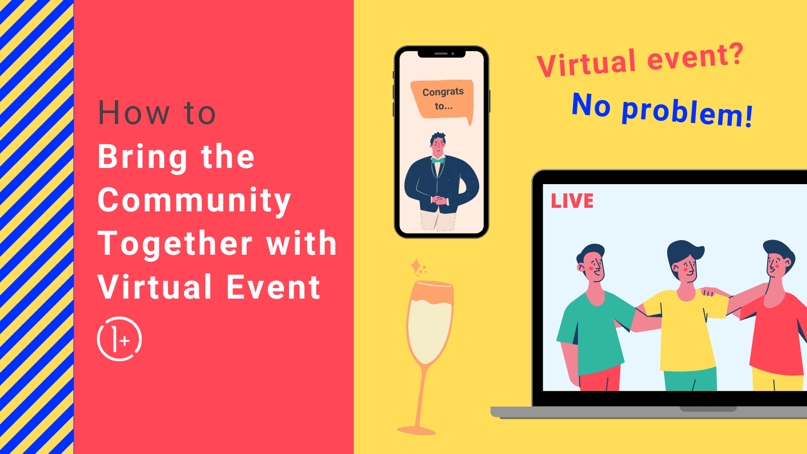 How to bring the community together with virtual event - 1 Plus Events
